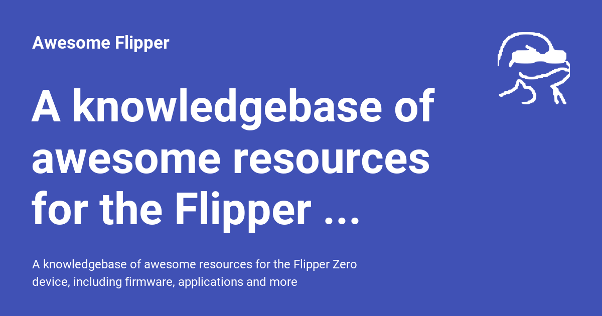 A knowledgebase of awesome resources for the Flipper Zero device