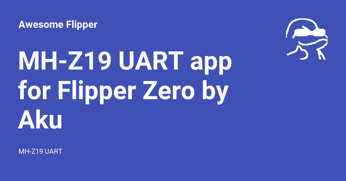 MH-Z19 UART app for Flipper Zero by Aku - Awesome Flipper